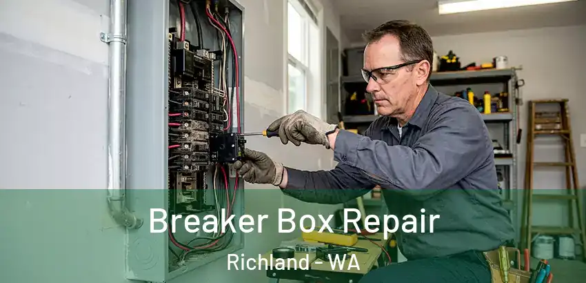 Breaker Box Repair Richland - WA