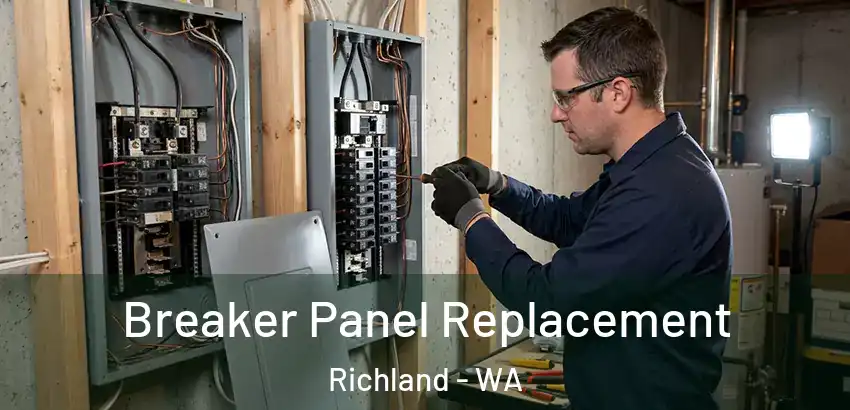 Breaker Panel Replacement Richland - WA