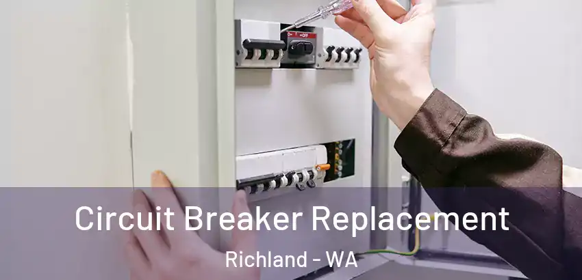  Circuit Breaker Replacement Richland - WA