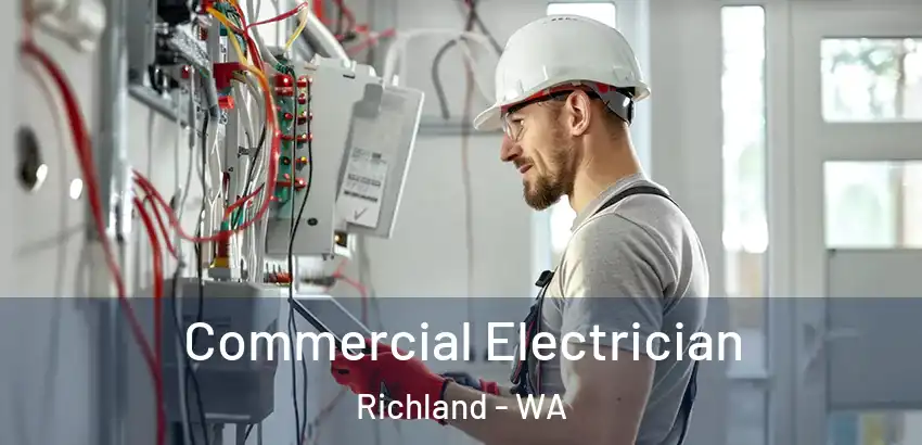 Commercial Electrician Richland - WA