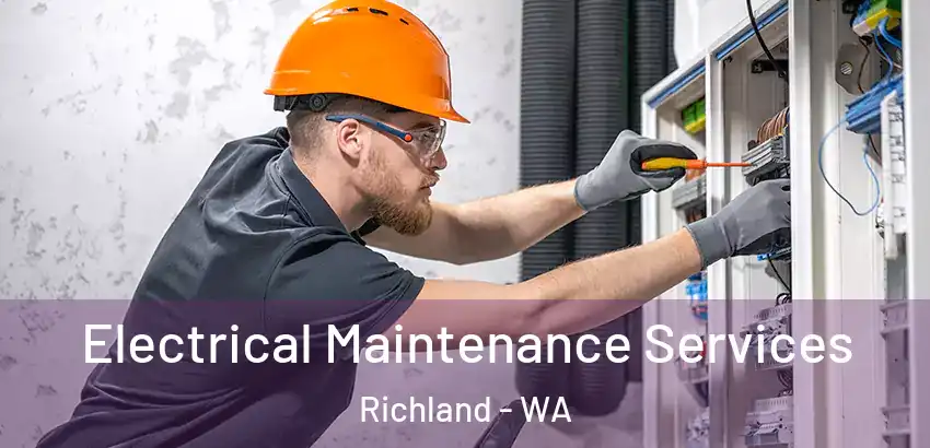  Electrical Maintenance Services Richland - WA
