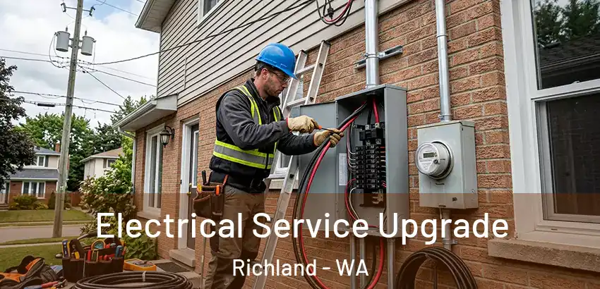 Electrical Service Upgrade Richland - WA