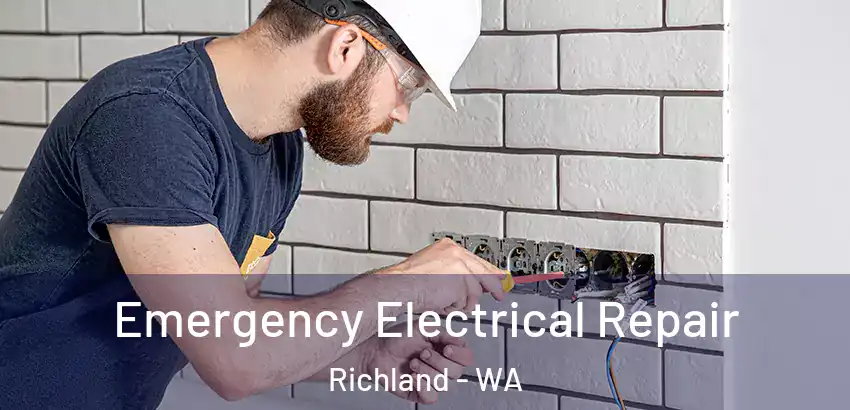  Emergency Electrical Repair Richland - WA