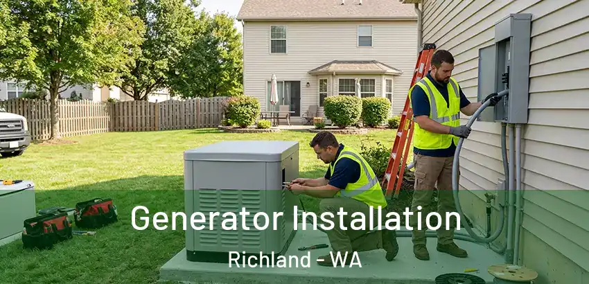  Generator Installation Richland - WA
