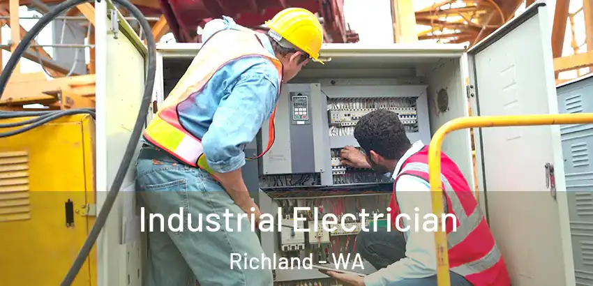 Industrial Electrician Richland - WA