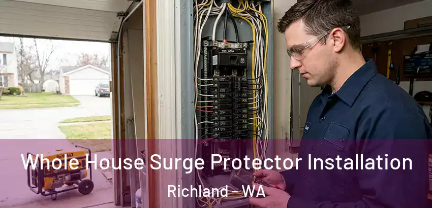Whole House Surge Protector Installation Richland - WA